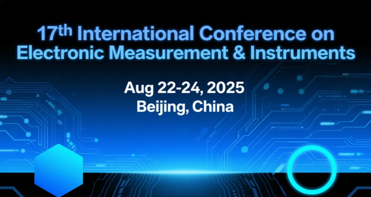 17th International Conference on Electronic Measurement & Instruments